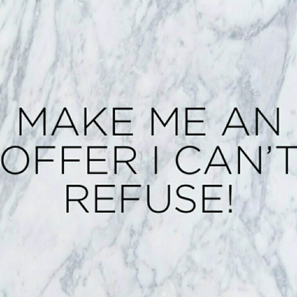 Offer Other - Make me an offer an I can't refuse! Offer Other - Make me an offer an I can't refuse!